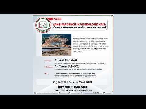 Vahşi Madencilik ve Ekolojik Kriz: Dünden Bugüne Uşak Kışladağ Altın Madeni Deneyimi