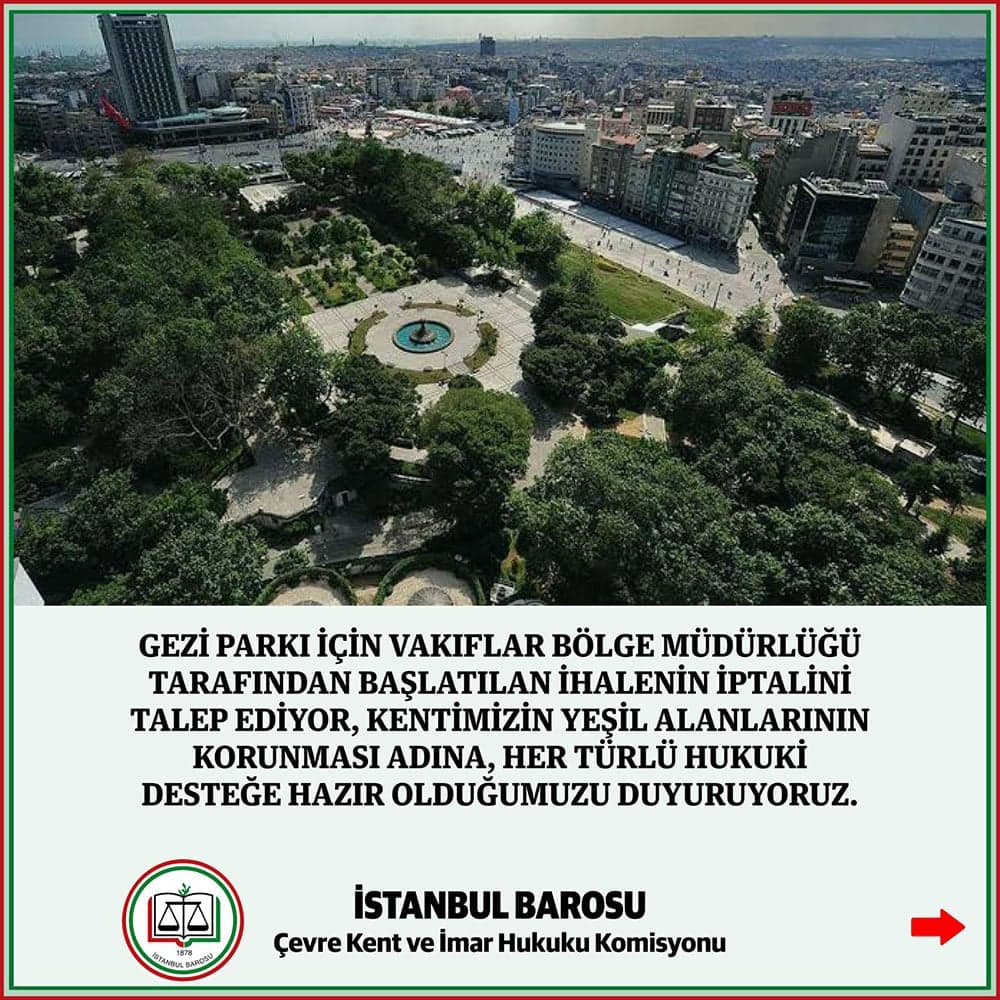 Gezi Parkı İçin Vakıflar Bölge Müdürlüğü Tarafından Başlatılan İhalenin İptalini Talep Ediyor, Kentimizin Yeşil Alanlarının Korunması Adına Her Türlü Hukuki Desteğe Hazır Olduğumuzu Duyuruyoruz