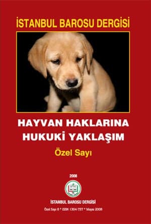 İstanbul Barosu Dergisi 
Hayvan Hakları Özel Sayısı Çıktı