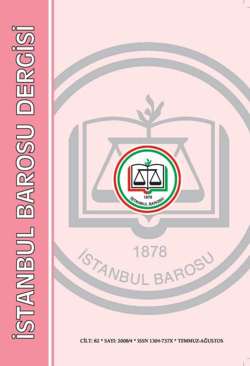 İstanbul Barosu Dergisi Temmuz Ağustos (2008/4) Sayısı Çıktı