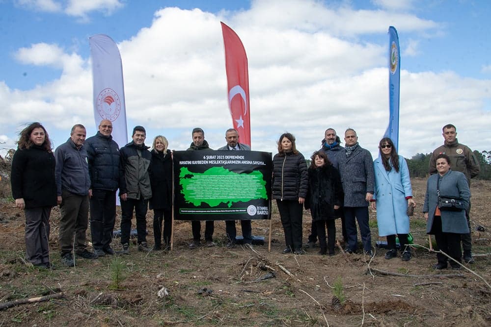 İstanbul Barosu Hatıra Ormanı’na  Depremde Kaybettiğimiz Meslektaşlarımız Anısına Fidan Diktik