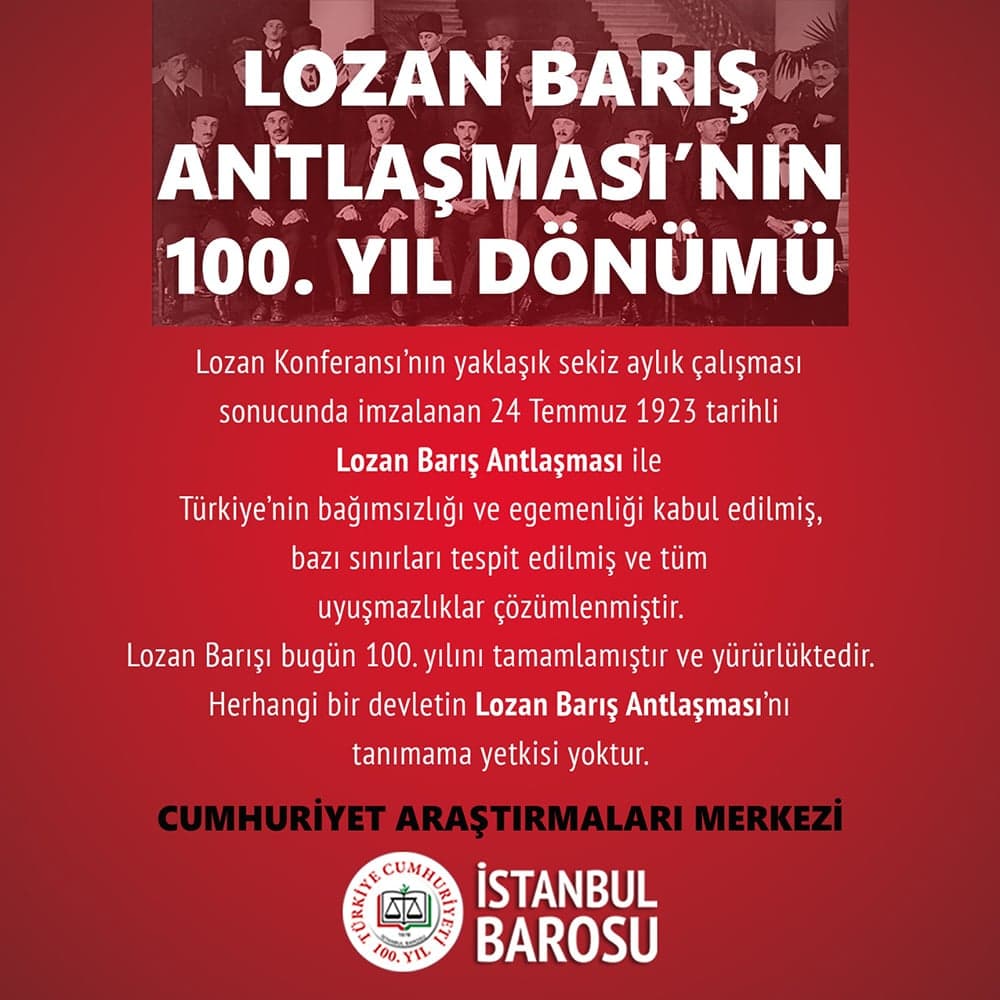 Lozan Barış Antlaşması’nın 100. Yıl Dönümü Kutlu Olsun!