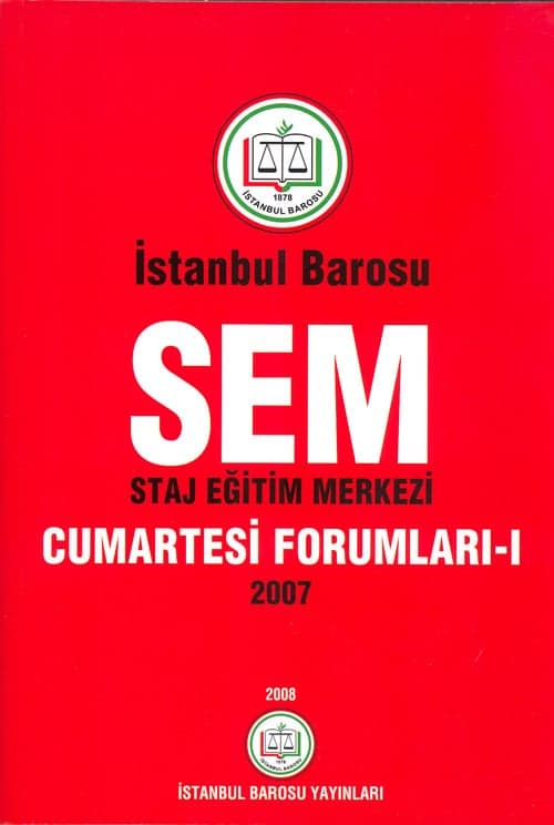 İstanbul Barosu Sem Cumartesi Forumları -I- Kitaplaştı