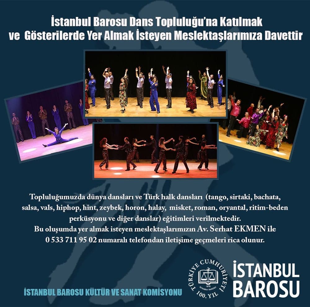İstanbul Barosu Dans Topluluğu'na Katılmak ve Gösterilerde Yer Almak İsteyen Meslektaşlarımıza Davettir