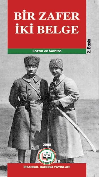 Bir Zafer İki Belge Lozan Ve Montrö 2. Baskı 