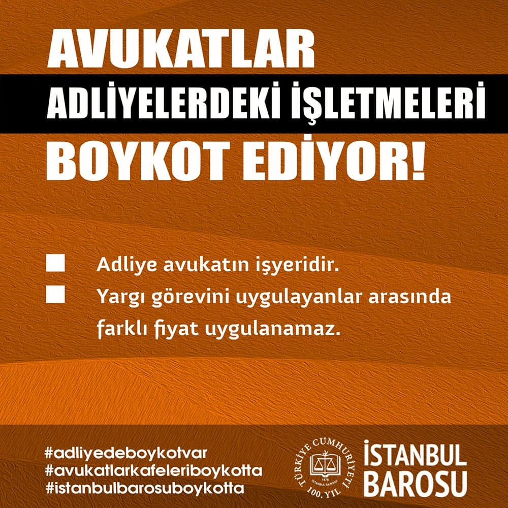 Avukatlar Adliyelerdeki İşletmeleri Boykot Ediyor