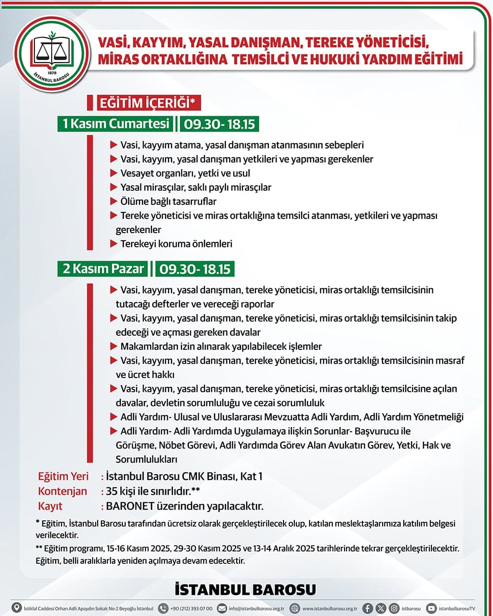 Vasi, Kayyım, Yasal Danışman, Tereke Yöneticisi, Miras Ortaklığına Temsilci ve Hukuki Yardım Eğitimi