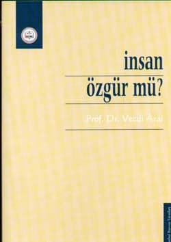 İnsan Özgür Mü?