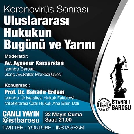 Korona Virüs Sonrası Uluslararası Hukukun Bugünü ve Yarını