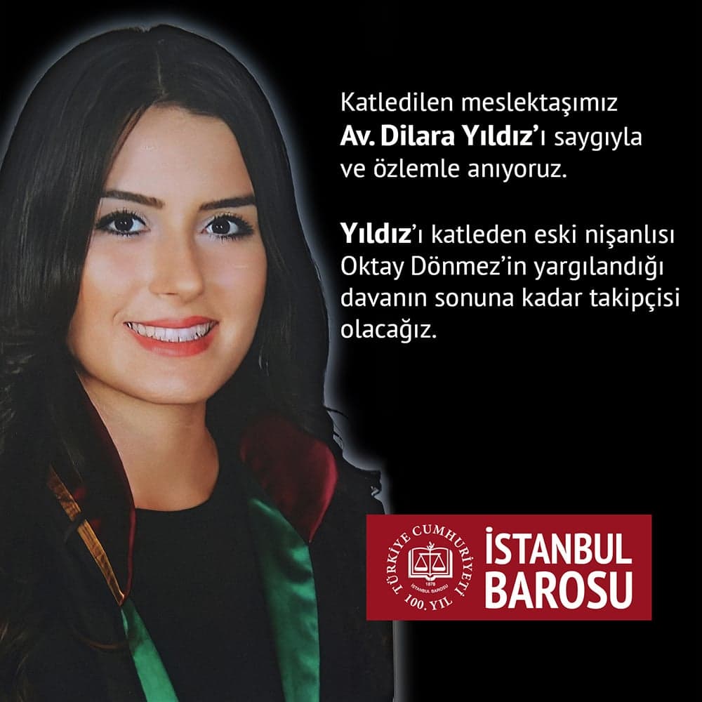 Katledilen Meslektaşımız Av. Dilara Yıldız’ı Saygıyla ve Özlemle Anıyoruz
