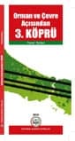 Orman Ve Çevre Açısından 3. Köprü Kitabı 