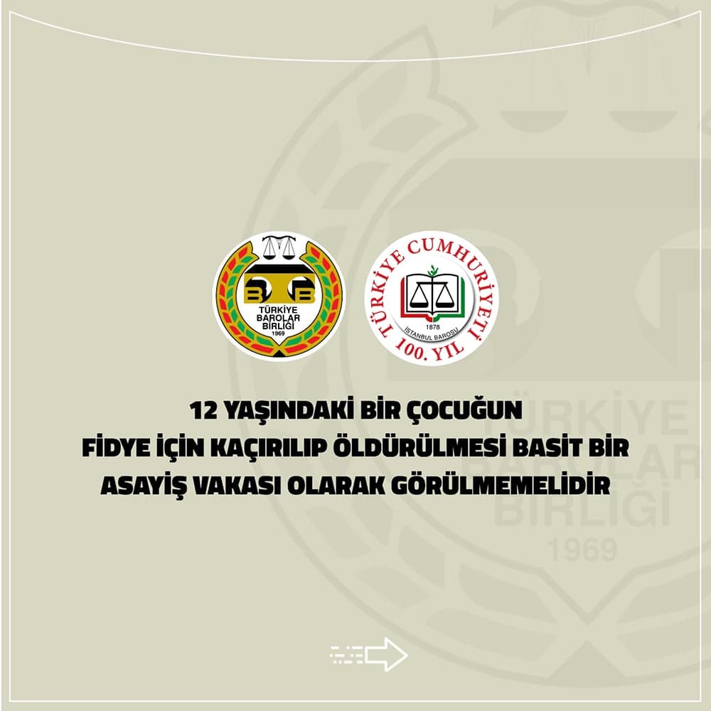 12 Yaşındaki Bir Çocuğun Fidye İçin Kaçırılıp Öldürülmesi Basit Bir Asayiş Vakası Olarak Görülmemelidir