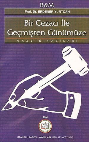 Bir Cezacı İle Geçmişten Günümüze