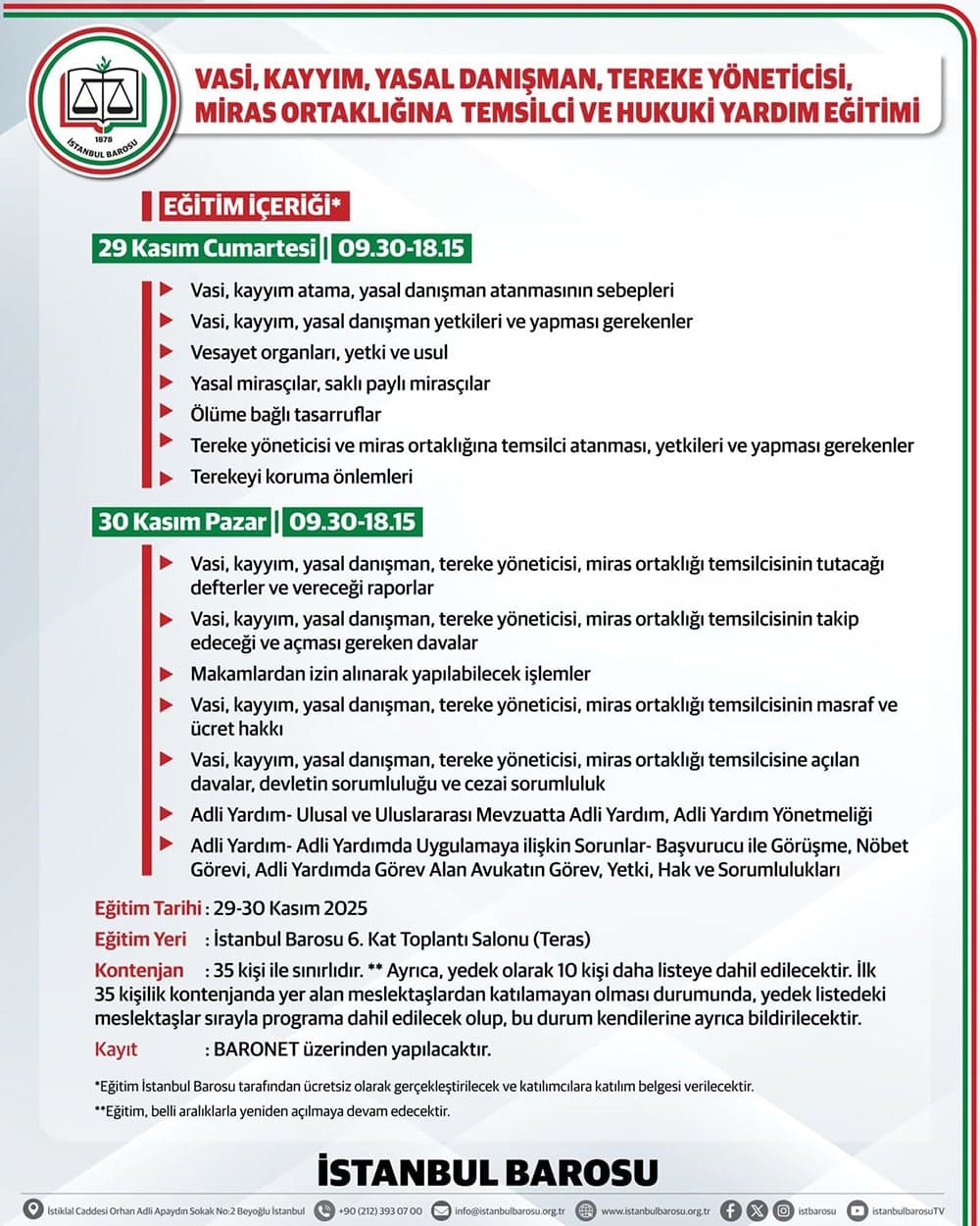 Vasi, Kayyım, Yasal Danışman, Tereke Yöneticisi, Miras Ortaklığına Temsilci ve Hukuki Yardım Eğitimi