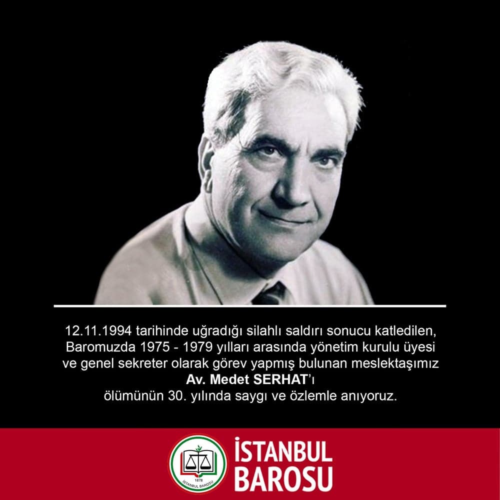 Av. Medet Serhat'ı Ölümünün 30. Yılında Saygı ve Özlemle Anıyoruz
