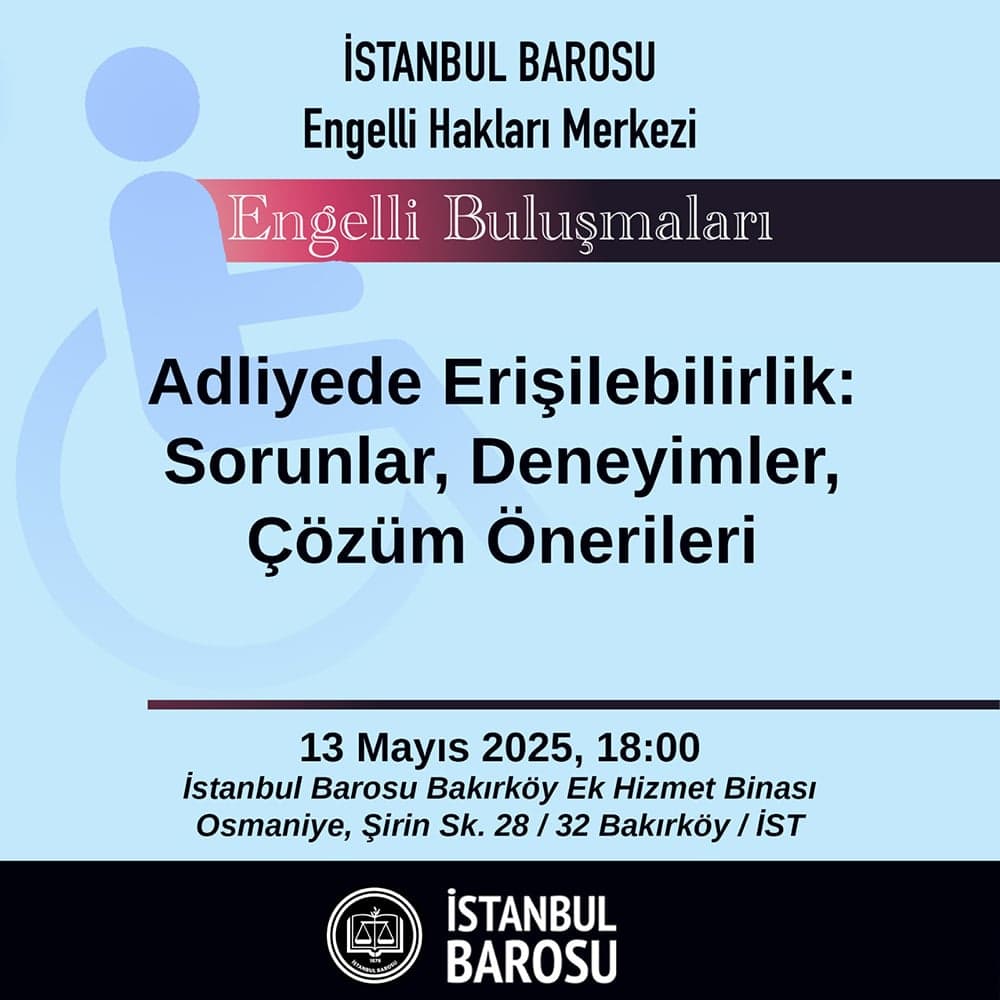 Adliyede Erişilebilirlik: Sorunlar, Deneyimler, Çözüm Önerileri