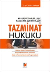 Kusursuz Sorumluluk Haksız Fiil Sorumluluğu Ve Tazminat Hukuku