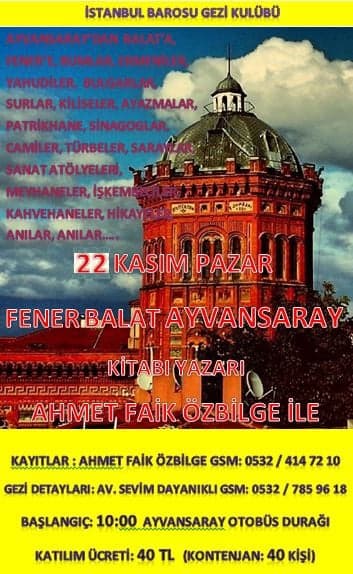 Fener, Balat, Ayvansaray Kitabı Yazarı Ahmet Faik Özbilge İle  
