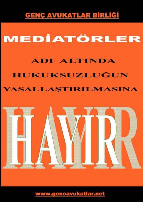 Genç Avukatlar Birliği Arabuluculuk Yasasına Hayır Diyor