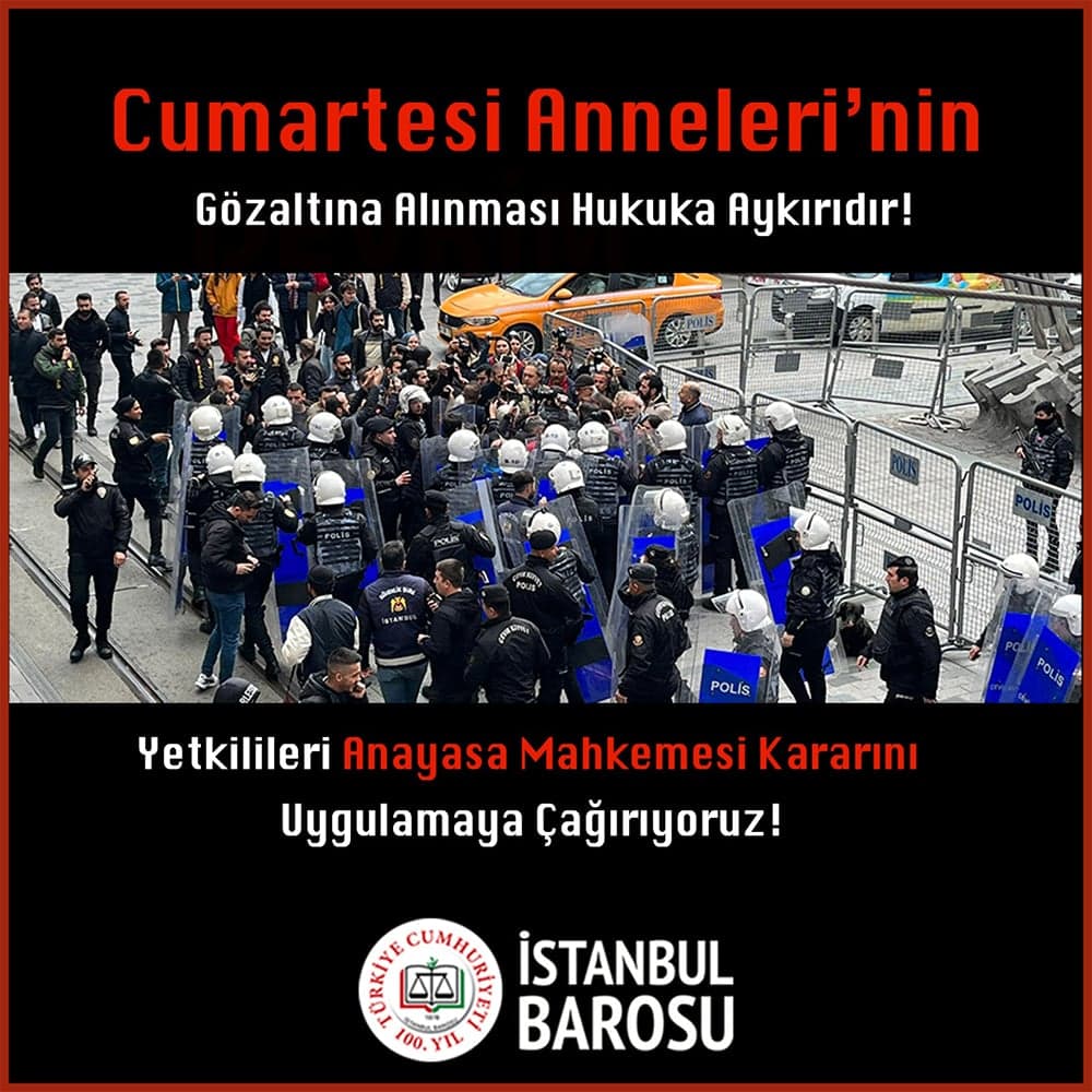 Cumartesi Anneleri’nin Gözaltına Alınması Hukuka Aykırıdır, Yetkilileri Anayasa Mahkemesi Kararını Uygulamaya Çağırıyoruz!