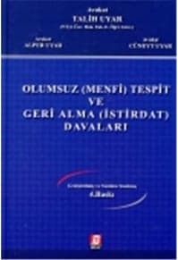 Olumsuz (Menfi) Tespit Ve Geri Alma (İstirdat) Davaları 

