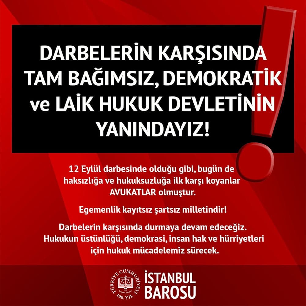 Darbelerin Karşısında, Tam Bağımsız, Demokratik ve Laik Hukuk Devletinin Yanındayız!