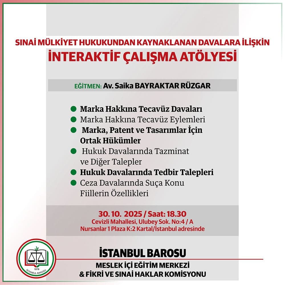 Sınai Mülkiyet Hukukundan Kaynaklanan Davalara İlişkin İnteraktif Çalışma Atölyesi