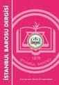 İstanbul Barosu Dergisi 2010/4 Temmuz-Ağustos Sayısı Çıktı