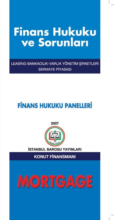Finans Hukuku Ve Konut Finansmanı (Mortgage) Kitabı