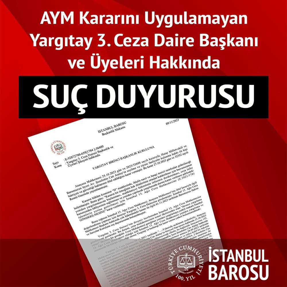 İstanbul Barosu’ndan AYM Kararını Uygulamayan Yargıtay 3. Ceza Daire Başkanı ve Üyeleri Hakkında Suç Duyurusu