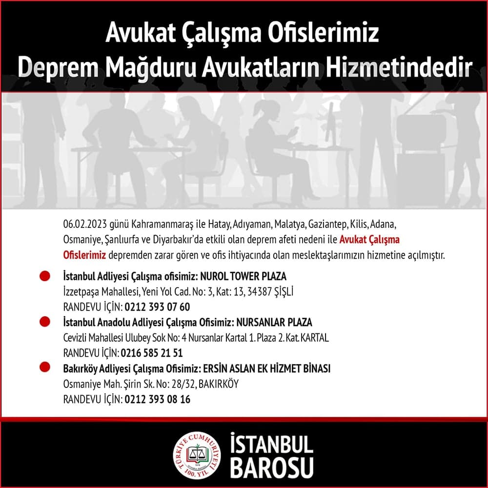 Avukat Çalışma Ofislerimiz Deprem Mağduru Avukatların Hizmetindedir