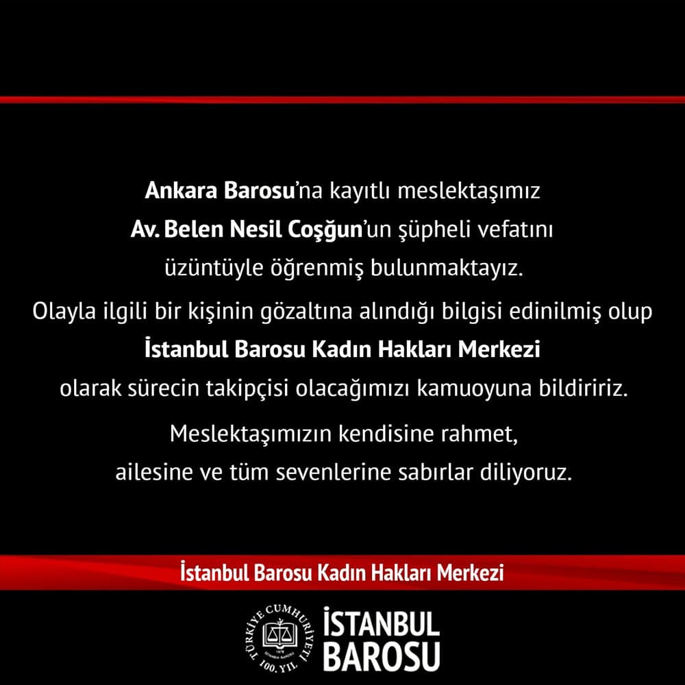 Av. Belen Nesil Coşğun’un Şüpheli Vefatının Hukuki Sürecinin Takipçisi Olacağız