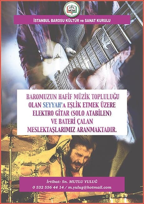 Seyyah'a Elektro Gitar ve Bateri Çalan Meslektaşlarımız Aranmaktadır