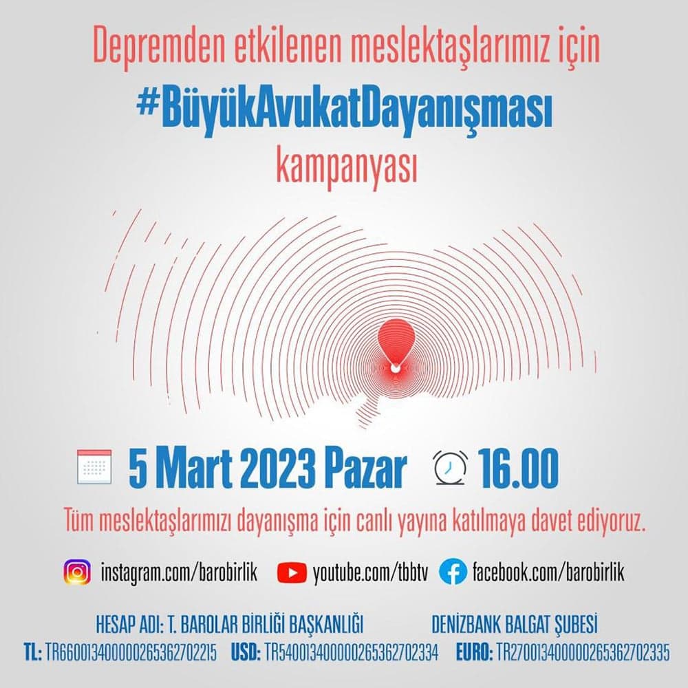 Depremden Etkilenen Meslektaşlarımız için Büyük Avukat Dayanışması Kampanyası