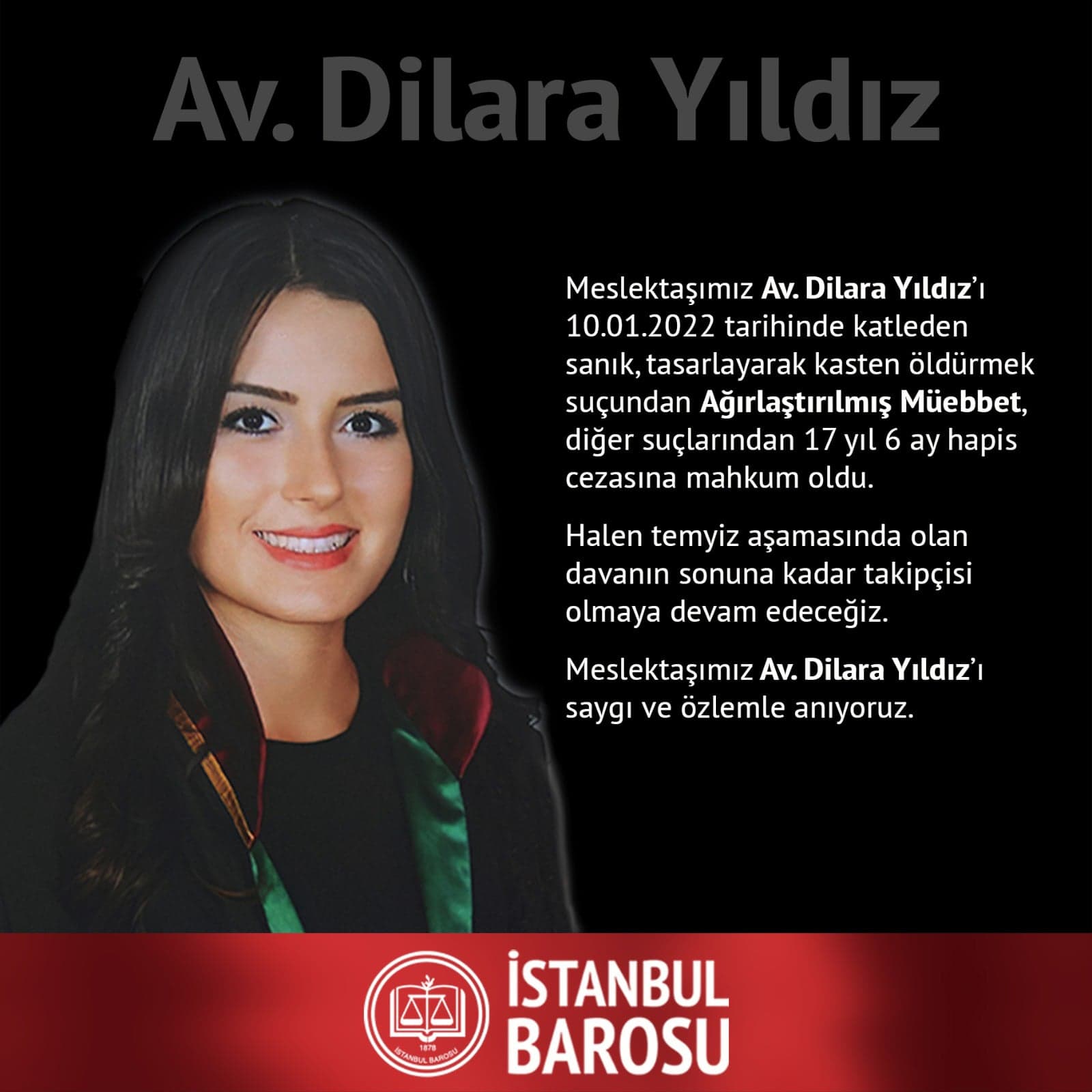 Meslektaşımız Av. Dilara Yıldız'ı Saygı ve Özlemle Anıyoruz