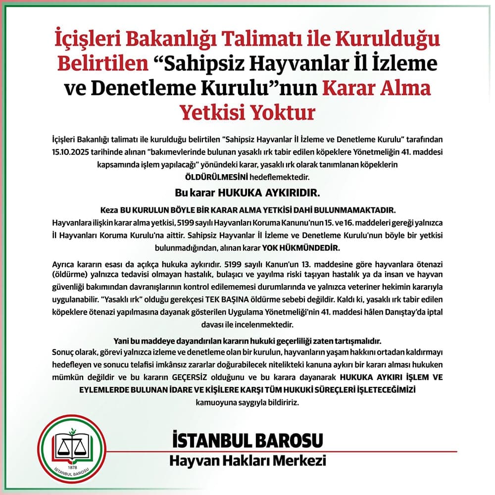 İçişleri Bakanlığı talimatı ile kurulduğu belirtilen “Sahipsiz Hayvanlar İl İzleme ve Denetleme Kurulu”nun karar alma yetkisi yoktur