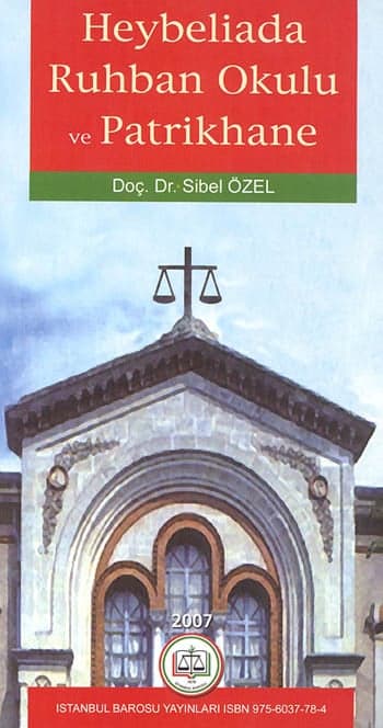 Heybeliada Ruhban Okulu Ve Patrikhane 