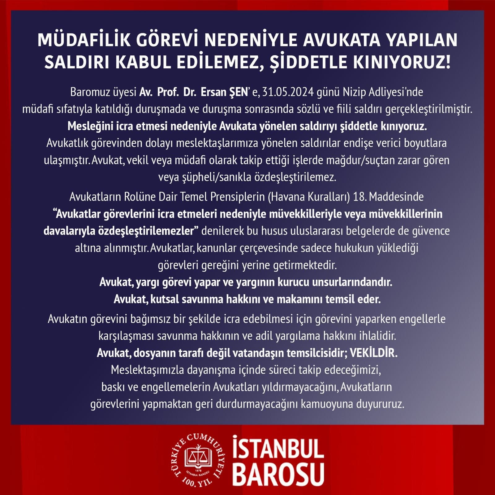 Müdafilik Görevi Nedeniyle Avukata Yapılan Saldırı Kabul Edilemez, Şiddetle Kınıyoruz!