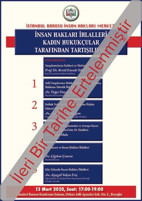 ERTELENDİ : İnsan Hakları İhlalleri Kadın Hukukçular Tarafından Tartışılıyor