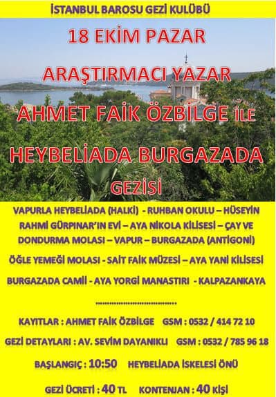Araştırmacı Yazar Ahmet Faik Özbilge İle Heybeliada Burgazada Gezisi