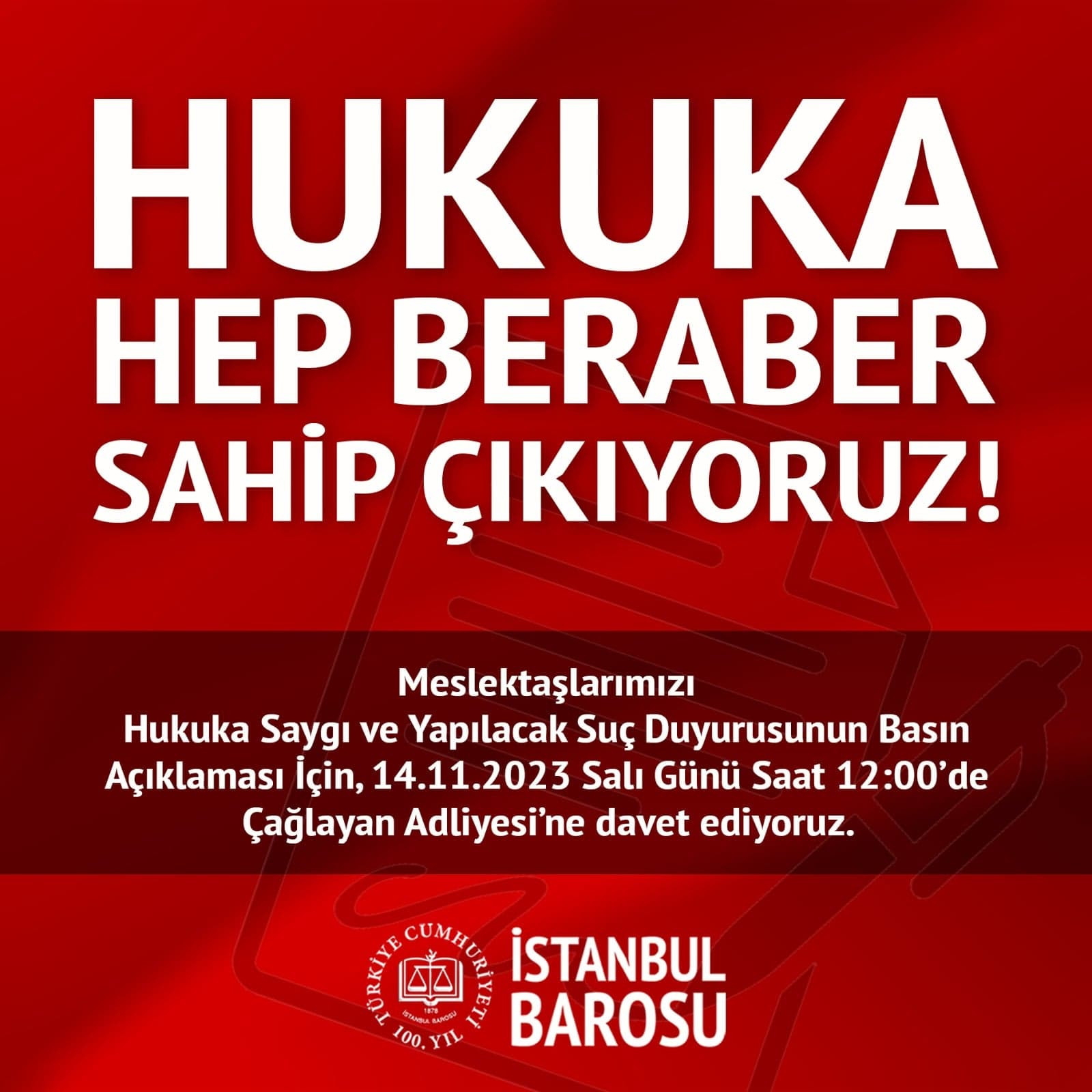 Meslektaşlarımızı 14 Kasım Salı günü Basın Açıklaması için Çağlayan Adliyesi'ne Davet Ediyoruz