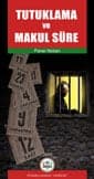 Tutuklama Ve Makul Süre Kitabı