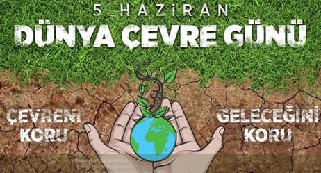 5 Haziran Dünya Çevre Günü; Kutlamıyoruz!