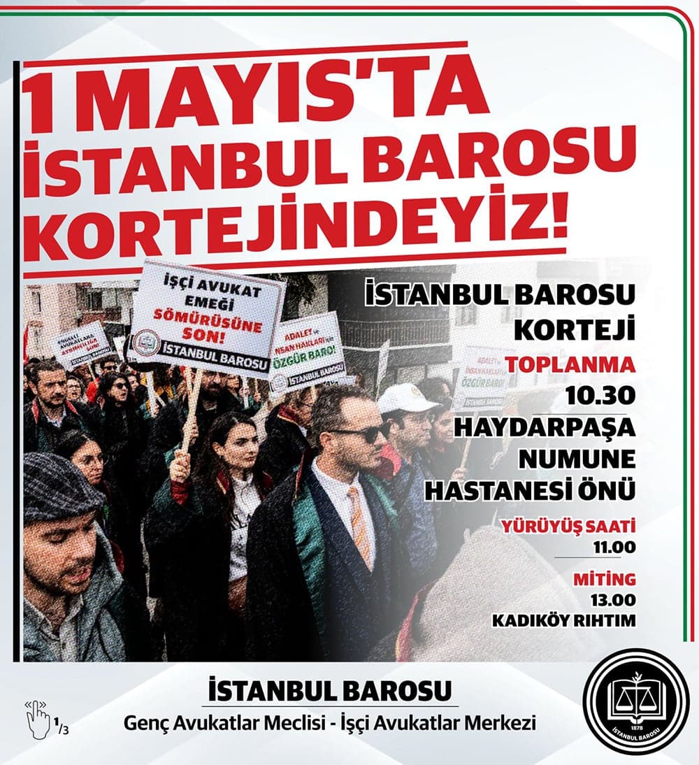1 Mayıs'ta İstanbul Barosu Kortejindeyiz!