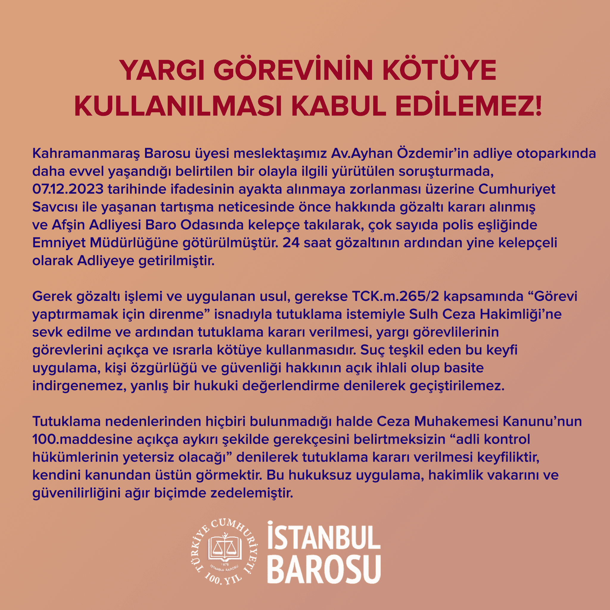 Yargı Görevinin Kötüye Kullanılması Kabul Edilemez!