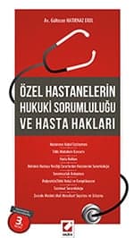 Özel Hastanelerin Hukuki Sorumluluğu Ve Hasta Hakları Kitabı