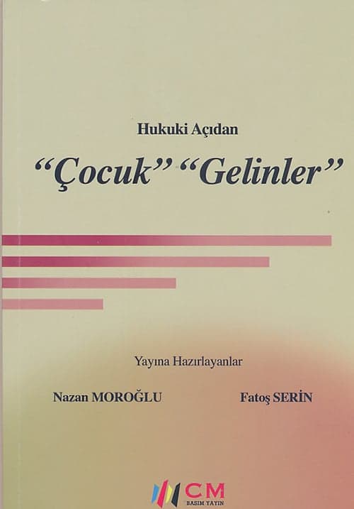 Hukuki Açıdan ‘Çocuk’ ‘Gelinler’

