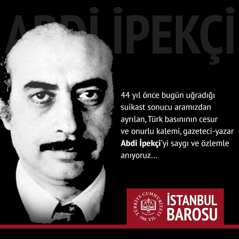 Abdi İpekçi’yi Saygı ve Özlemle Anıyoruz