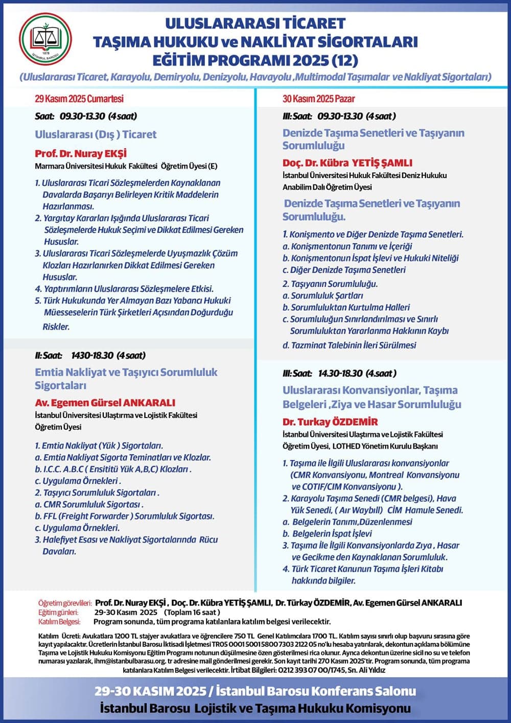 Uluslararası Ticaret, Taşıma Hukuku ve Nakliyat Sigortaları Eğitim Programı