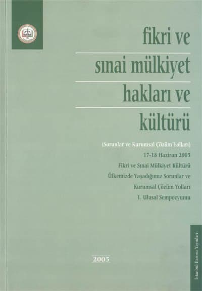 Fikri Ve Sınai Mülkiyet Hakları Ve Kültürü